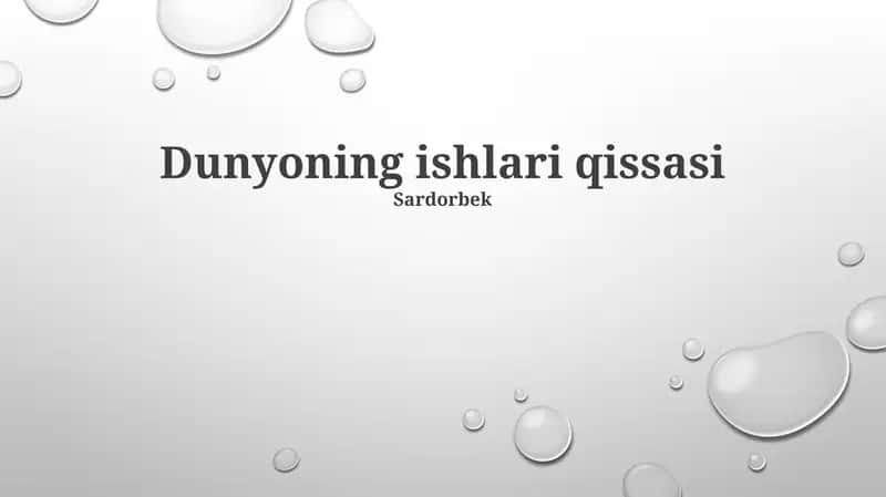 Dunyoning ishlari qissasi