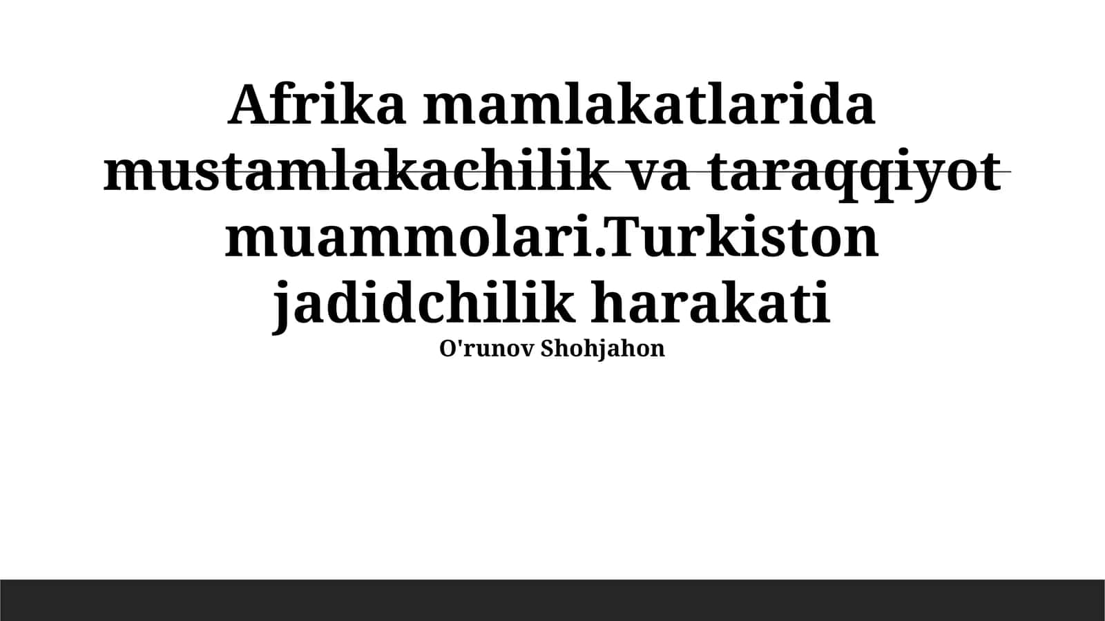 Afrika mamlakatlarida mustamlakachilik va taraqqiyot muammolari