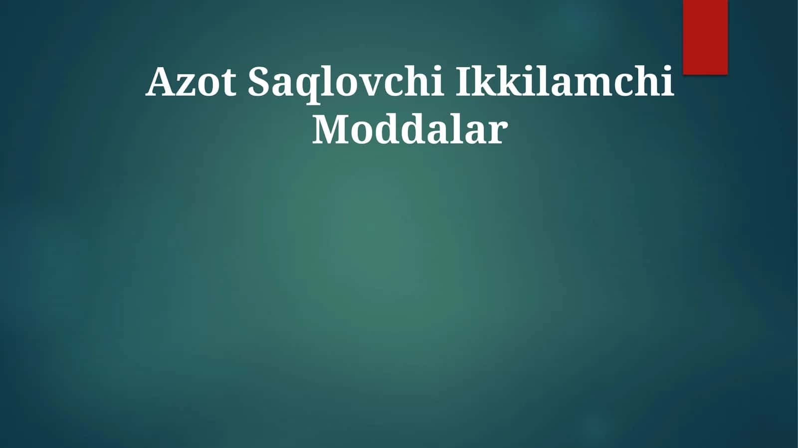 Azot Saqlovchi Ikkilamchi Moddalar