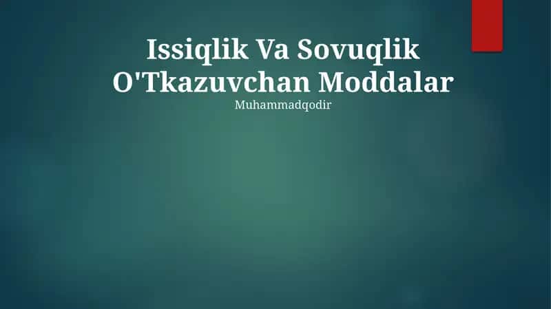 Issiqlik Va Sovuqlik O'Tkazuvchan Moddalar