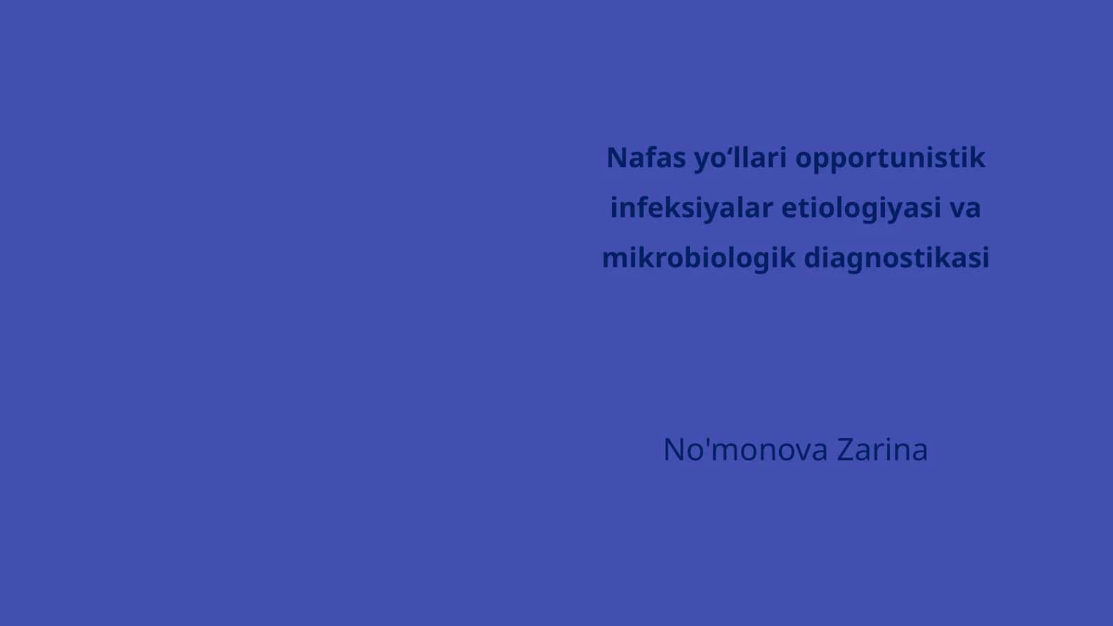 Nafas yoʻllari opportunistik infeksiyalar etiologiyasi va mikrobiologik diagnostikasi