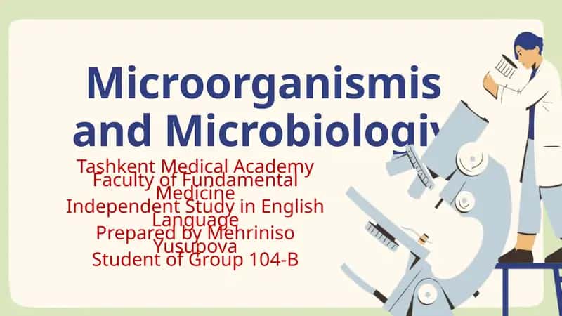 Microorganismis and Microbiologiy