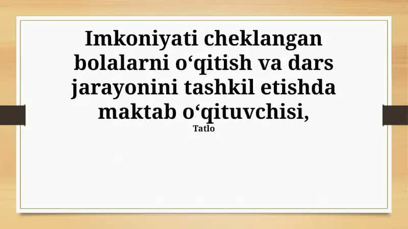 Imkoniyati cheklangan bolalar uchun ta'lim