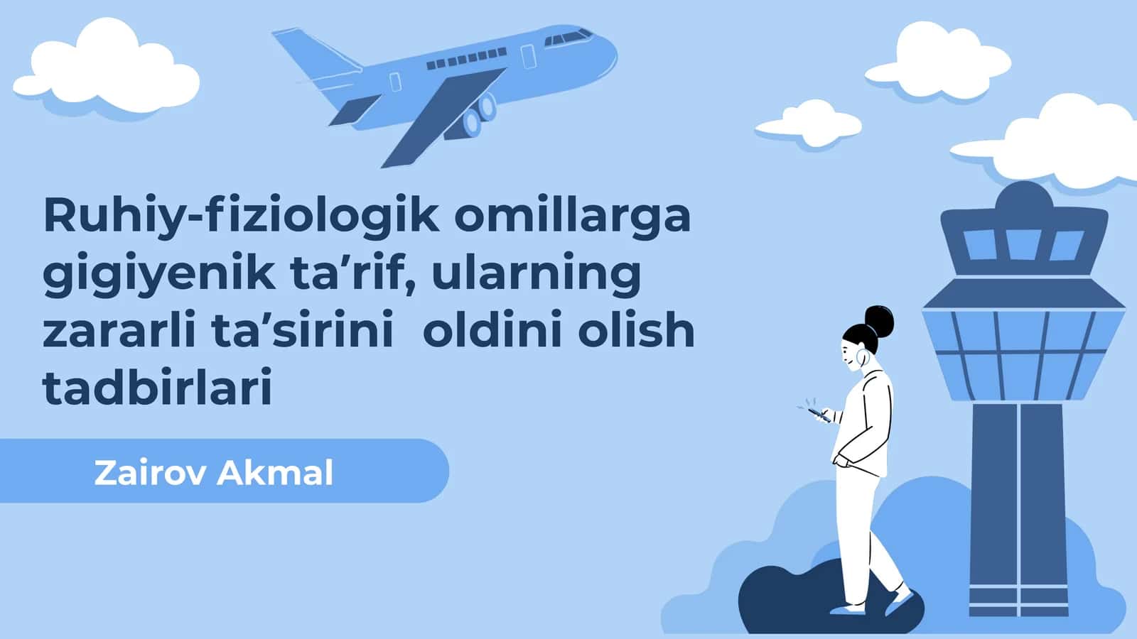 Ruhiy-fiziologik omillarga gigiyenik ta’rif, ularning zararli ta’sirini oldini olish tadbirlari