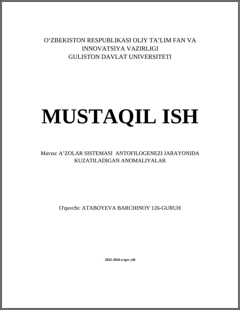 AʼZOLAR SISTEMASI ANTOFILOGENEZI JARAYONIDA KUZATILADIGAN ANOMALIYALAR