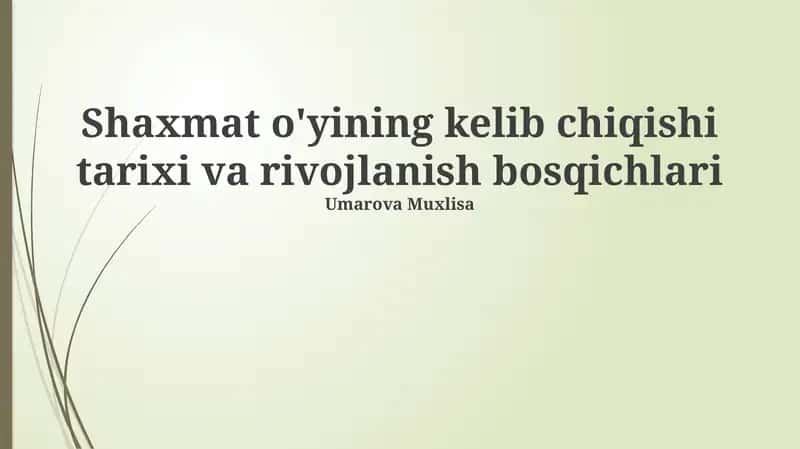 Shaxmat o'yining kelib chiqishi tarixi va rivojlanish bosqichlari