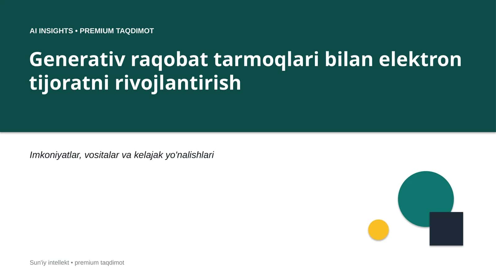 Generativ raqobat tarmoqlari bilan elektron tijoratni rivojlantirish