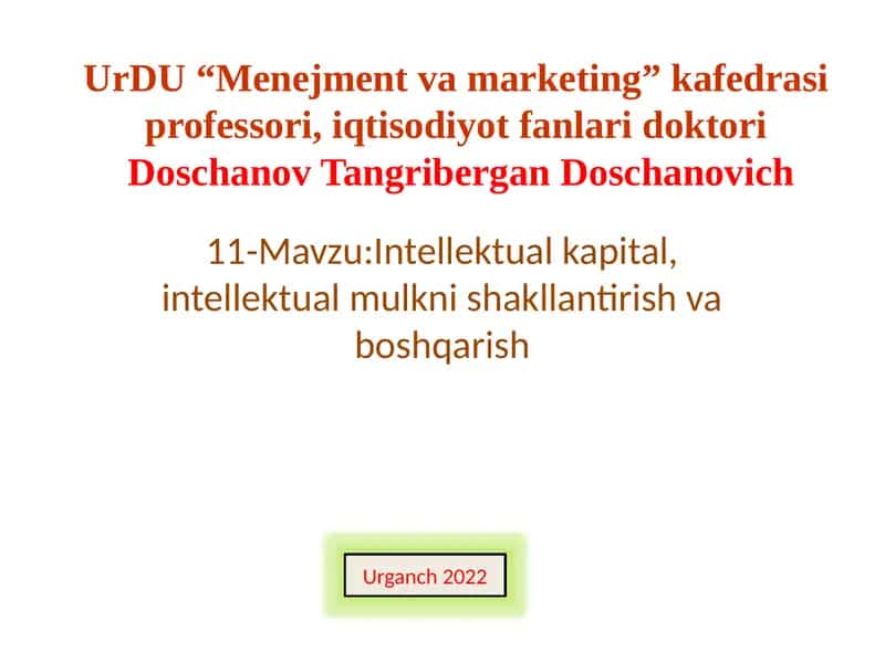 Intellektual kapital va intellektual mulk nishakllantirish va boshqarish