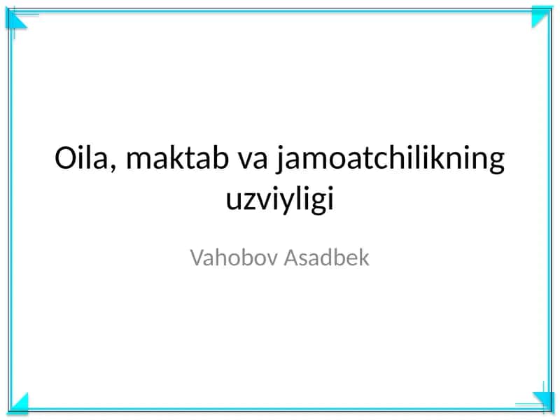Oila, maktab va jamoatchilikning uzviyligi