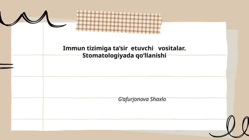Immun tizimiga ta’sir etuvchi vositalar. Stomatologiyada qo‘llanishi