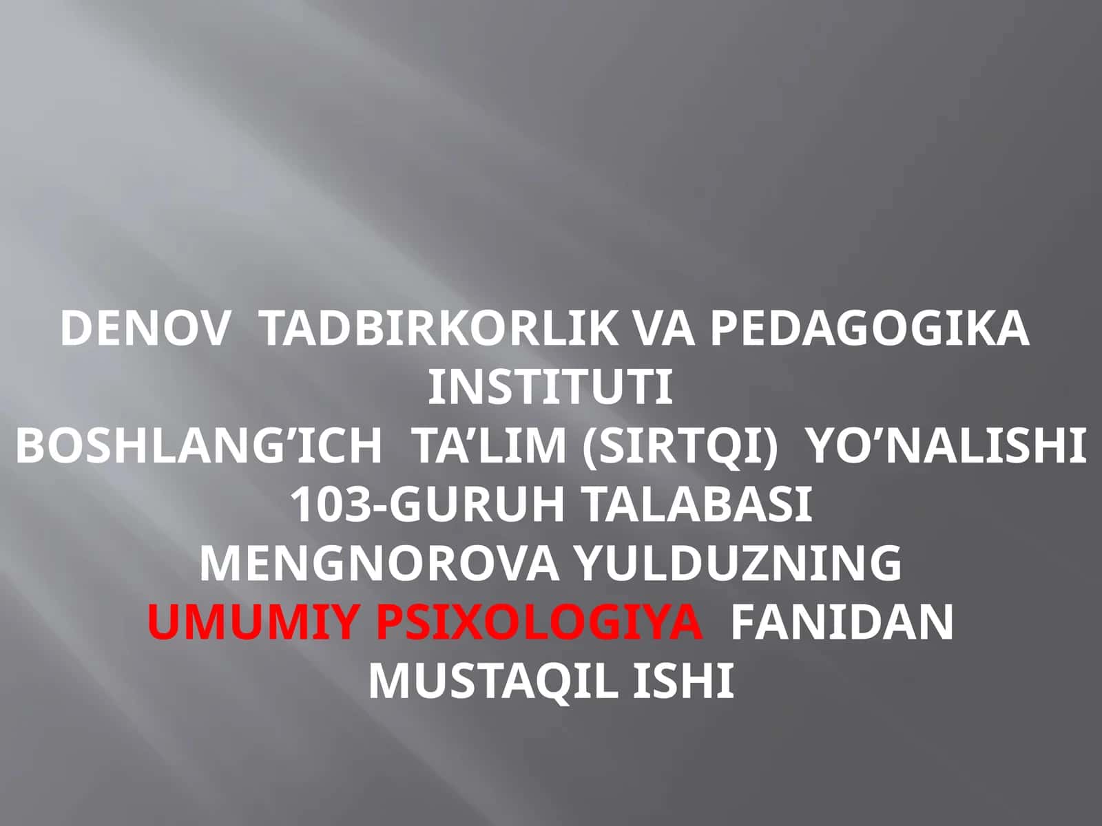 Umumiy psixologiya fanidan Mustaqil ishi