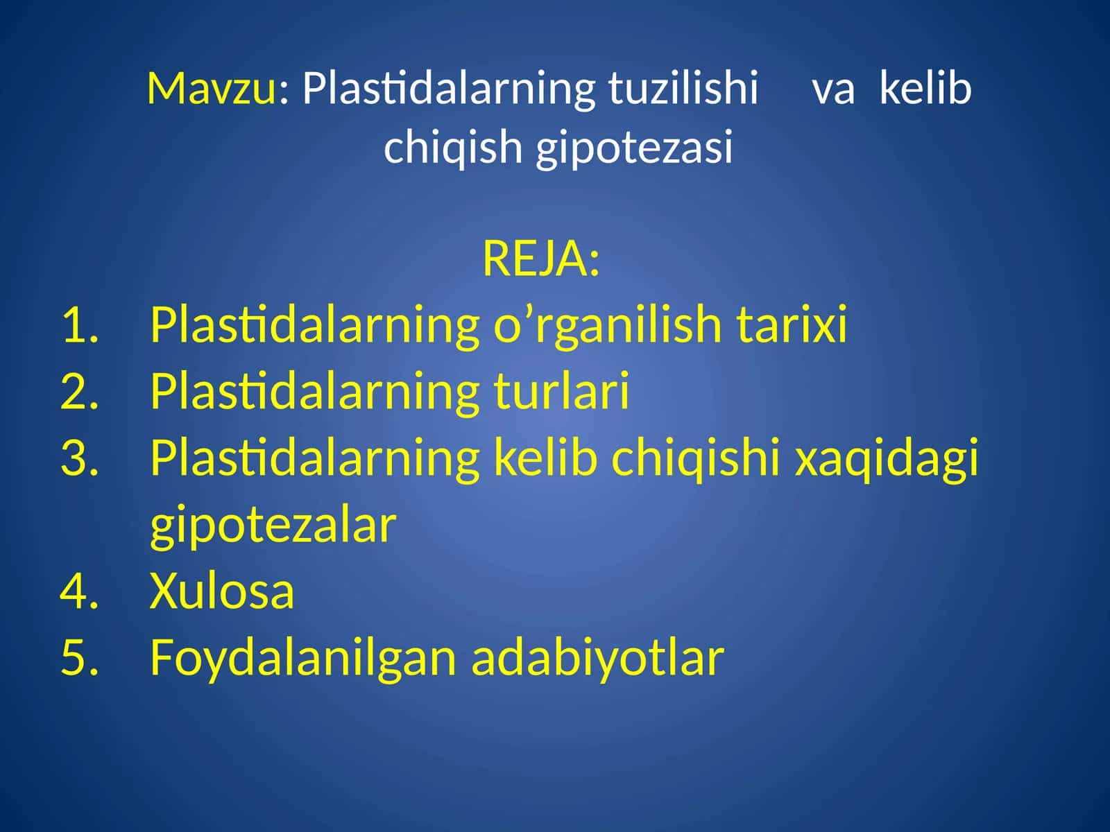Plastidalarning tuzilishi va kelib chiqishi gipotezasi