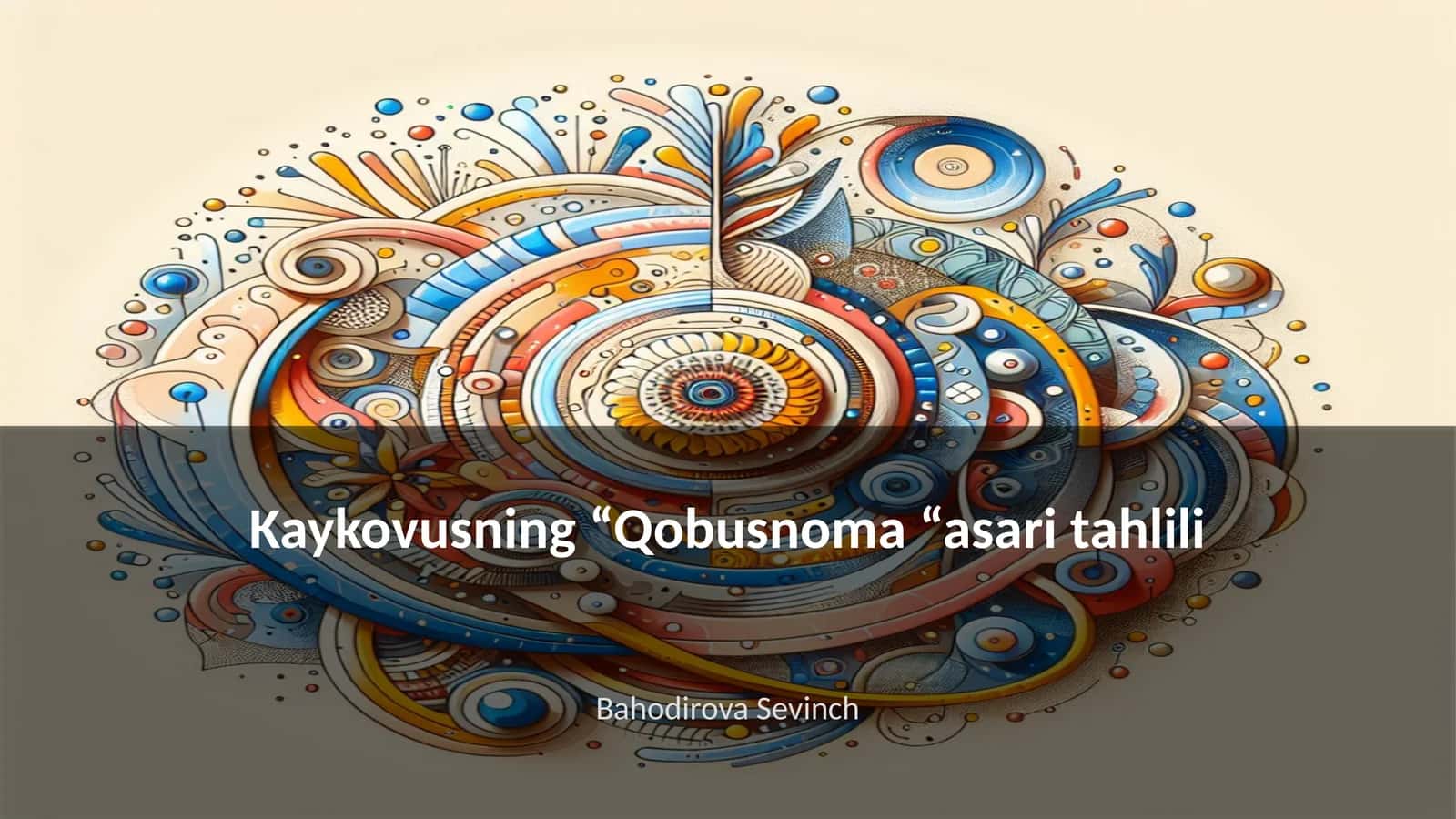 Kaykovusning “Qobusnoma “asari tahlili