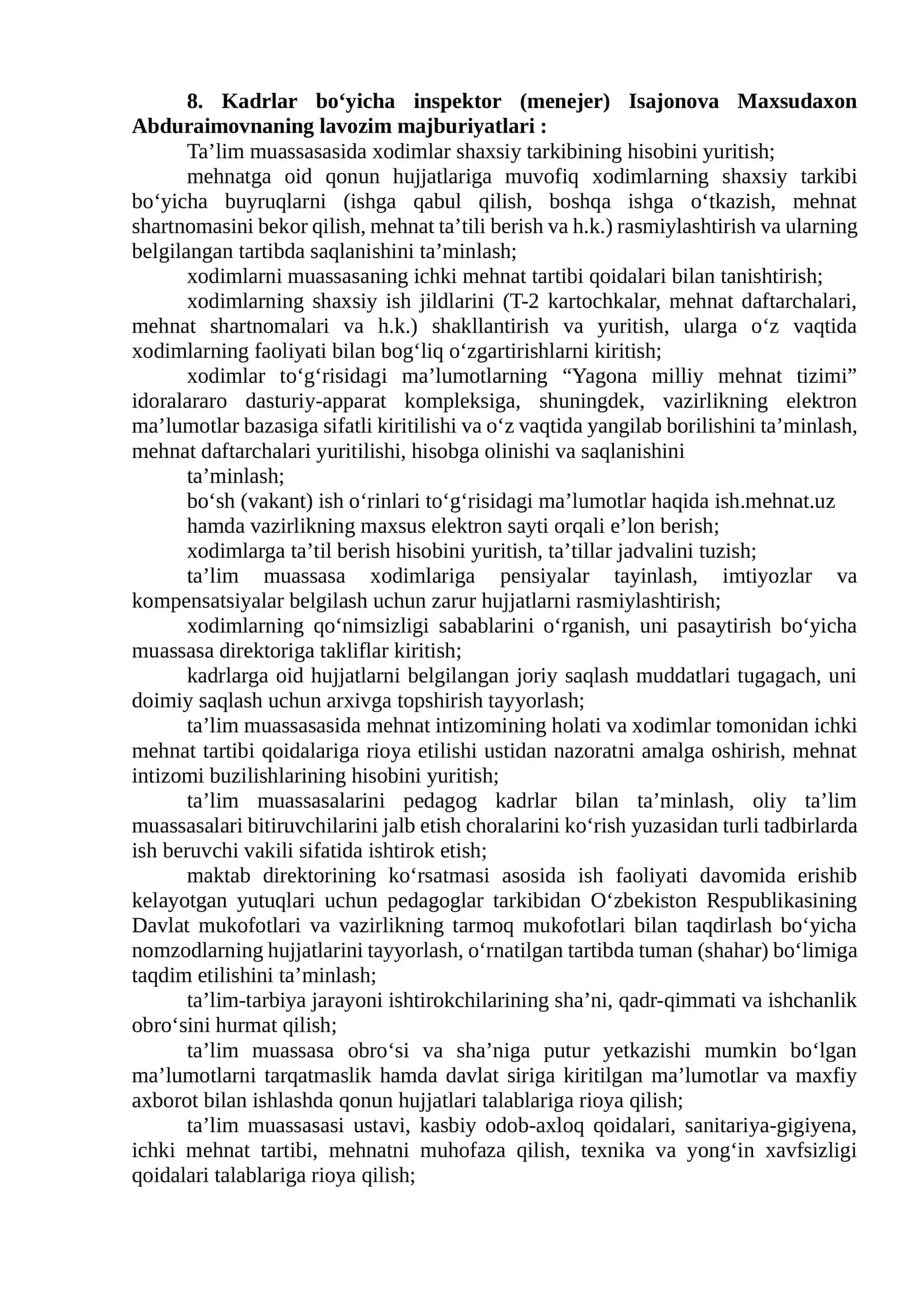8. Kadrlar boʻyicha inspektor (menejer) Isajonova Maxsudaxon Abduraimovnaning lavozim majburiyatlari:
