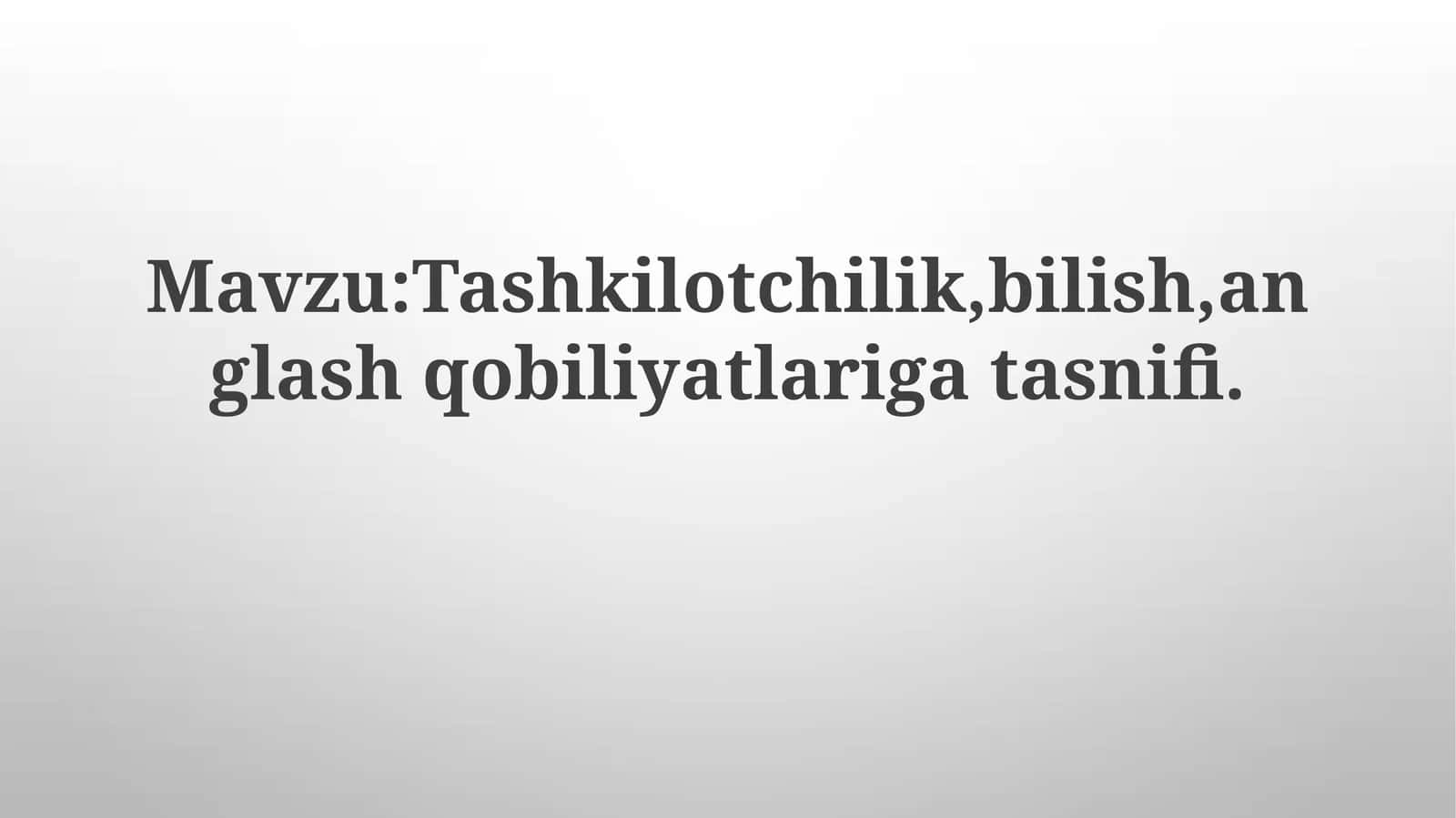 Tashkiliy qobiliyatlarning rivojlantirilishi