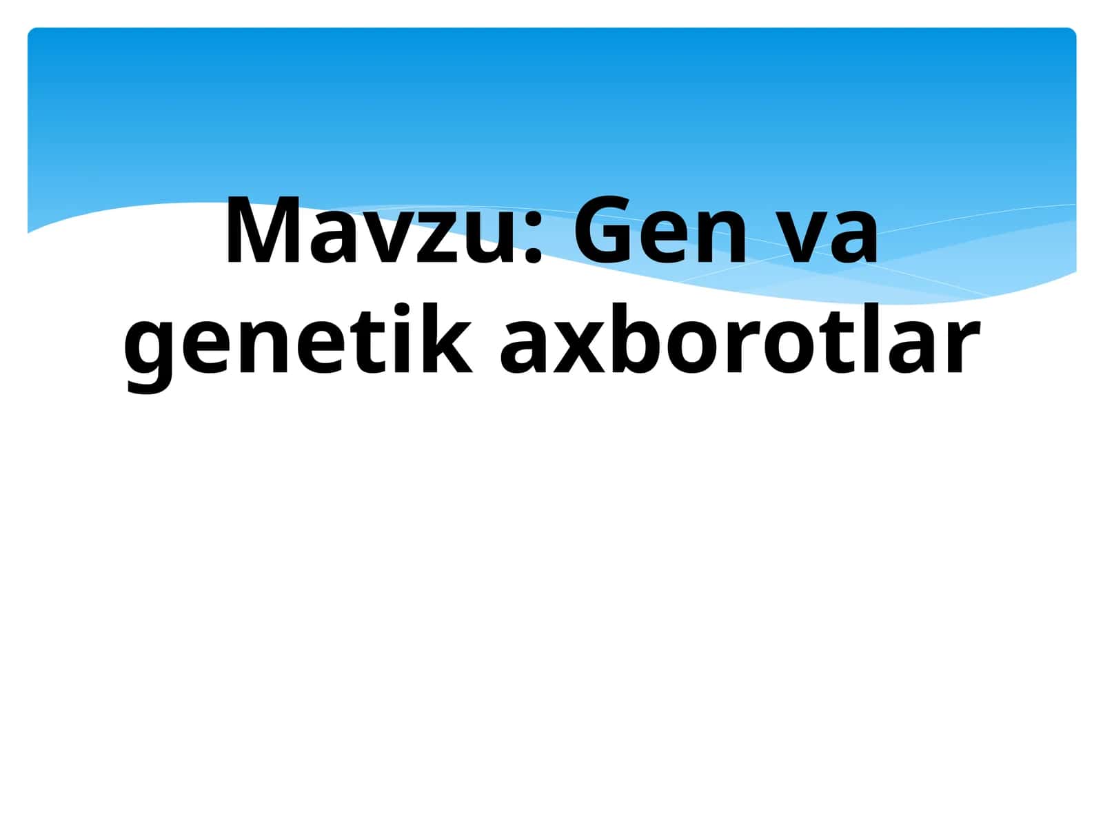 Gen va genetik axborotlar