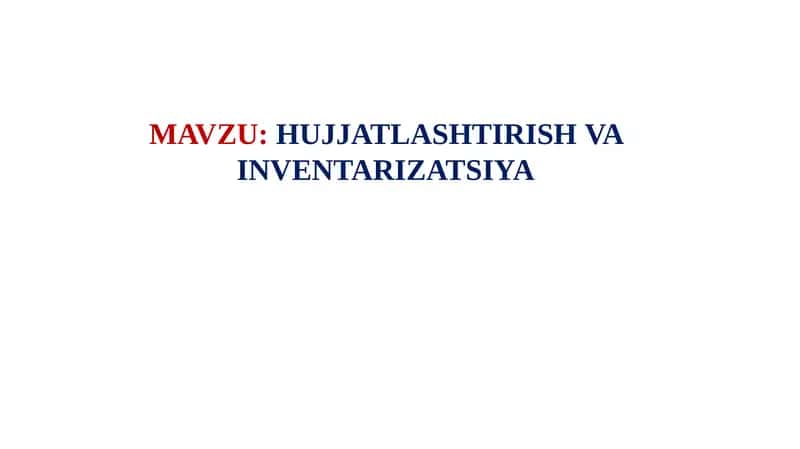 HUJJATLASHTIRISHVA INVENTARIZATSIYA
