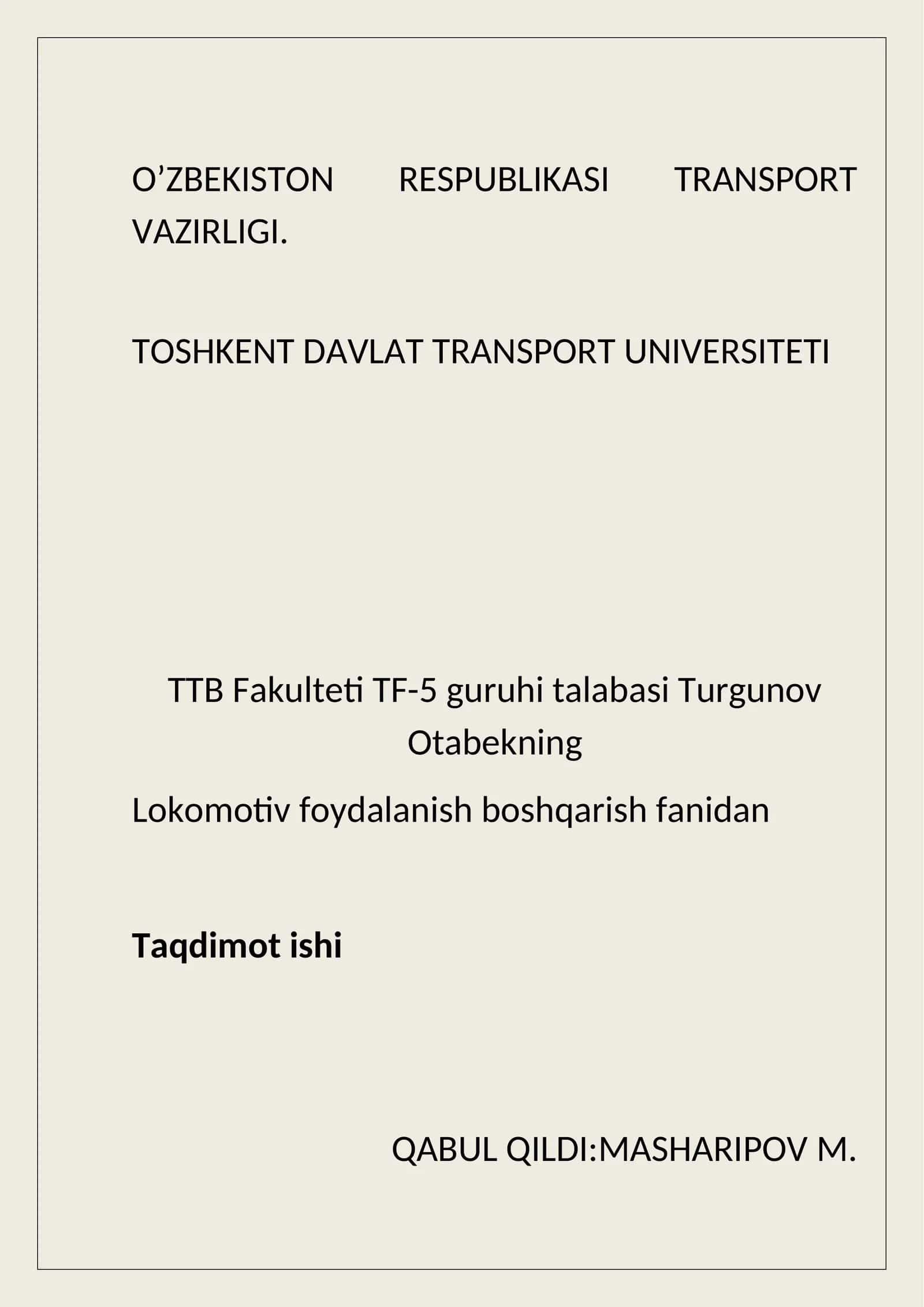 Lokomotiv foydalanish boshqarish fanidan Taqdimot ishi