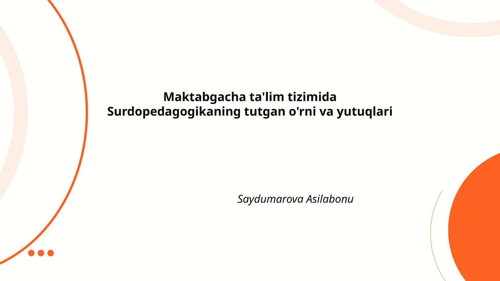 Maktabgacha ta'lim tizimida Surdopedagogikaning tutgan o'rni va yutuqlari