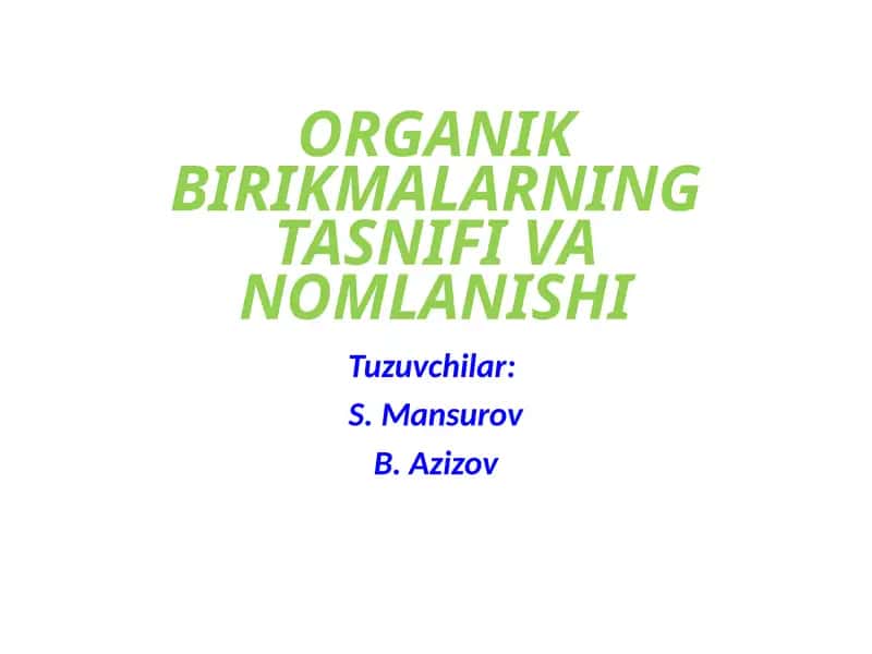 ORGANIK BIRIKMALARNING TASNIFI VA NOMLANISHI