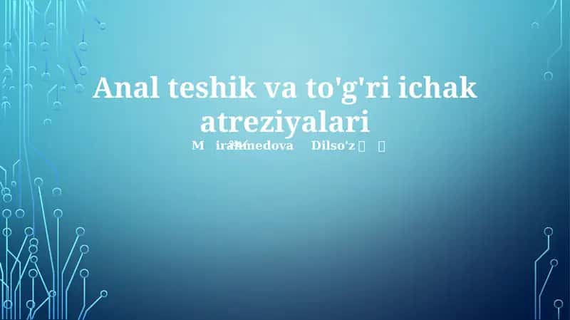 Anal teshik va to'g'ri ichak atreziyalari