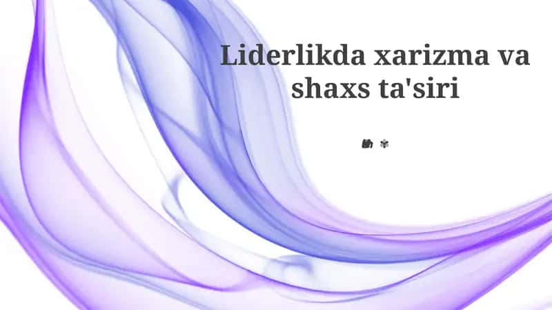 Xarizma va shaxsiy ta'sir: Asosiy tushunchalar va nazariyalar
