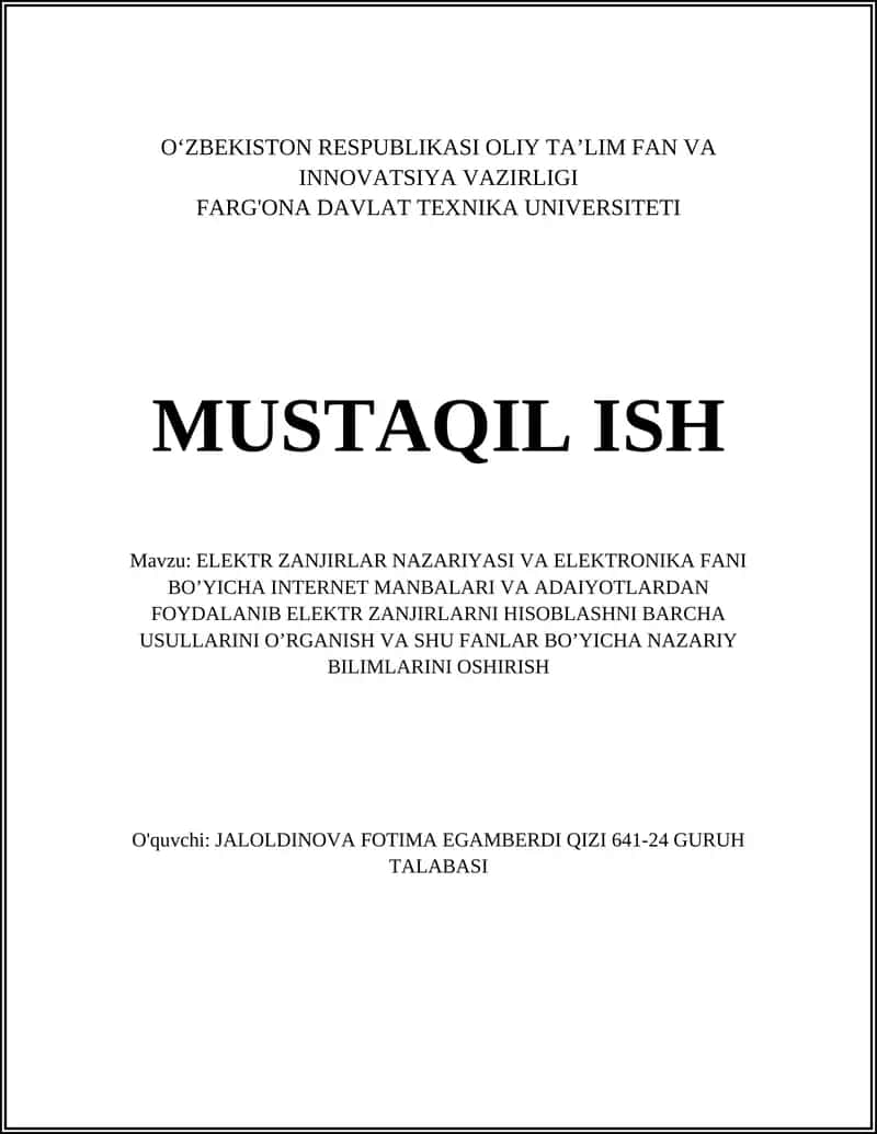 Elektr Zanjirlar Nazariyasi va Elektronika Fani Bo’yicha Internet Manbalari va Adaiyotlardan Foydalanib Elektr Zanjirlarni Hisoblashni Barcha Usullarini O’rganish