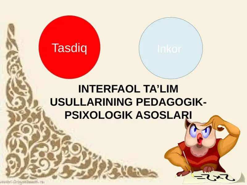 INTERFAOL TA’LIM USULLARINING PEDAGOGIK-PSIXOLOGIK ASOSLARI