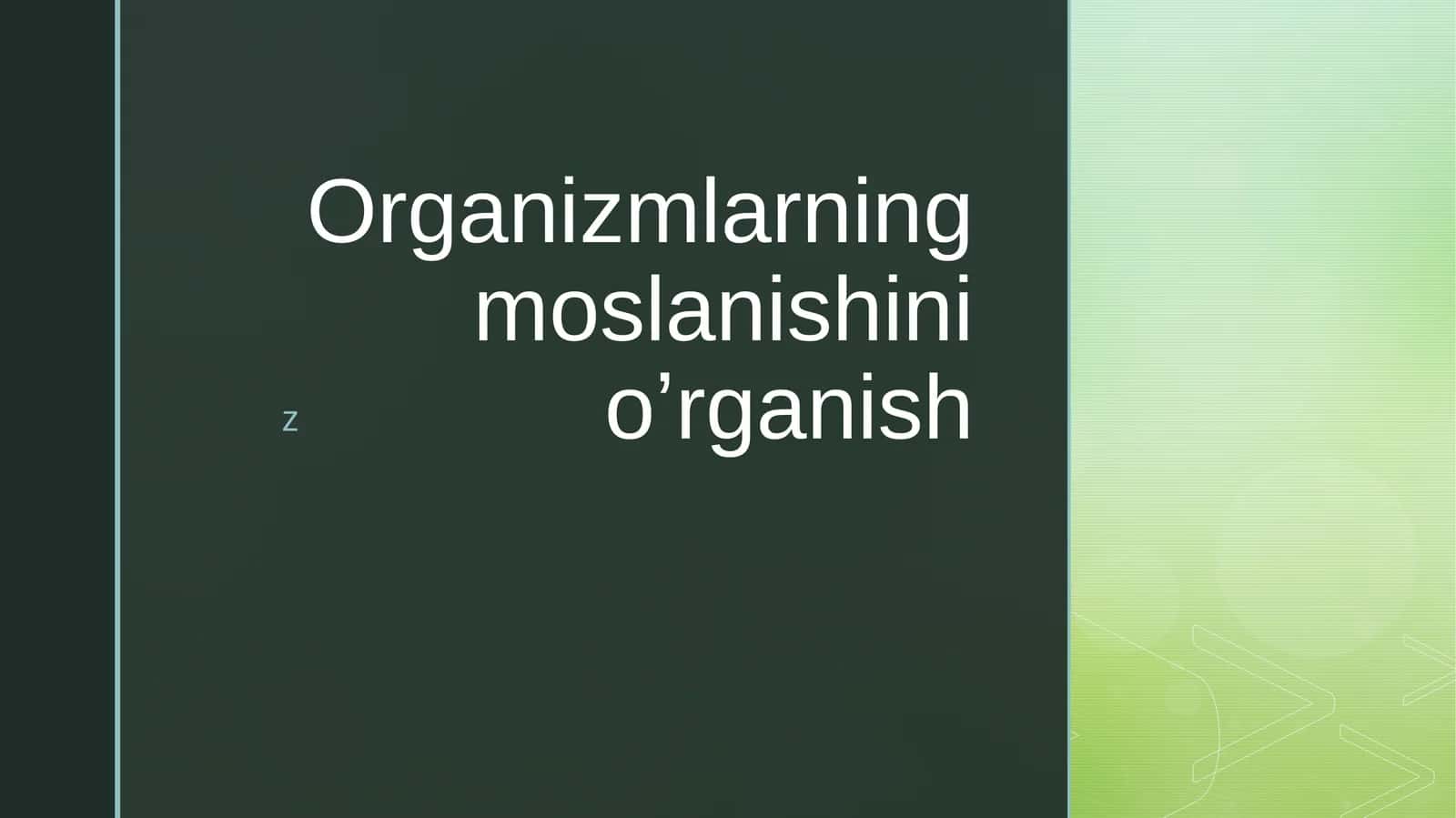 Moslanishning Turlari va Xususiyatlari