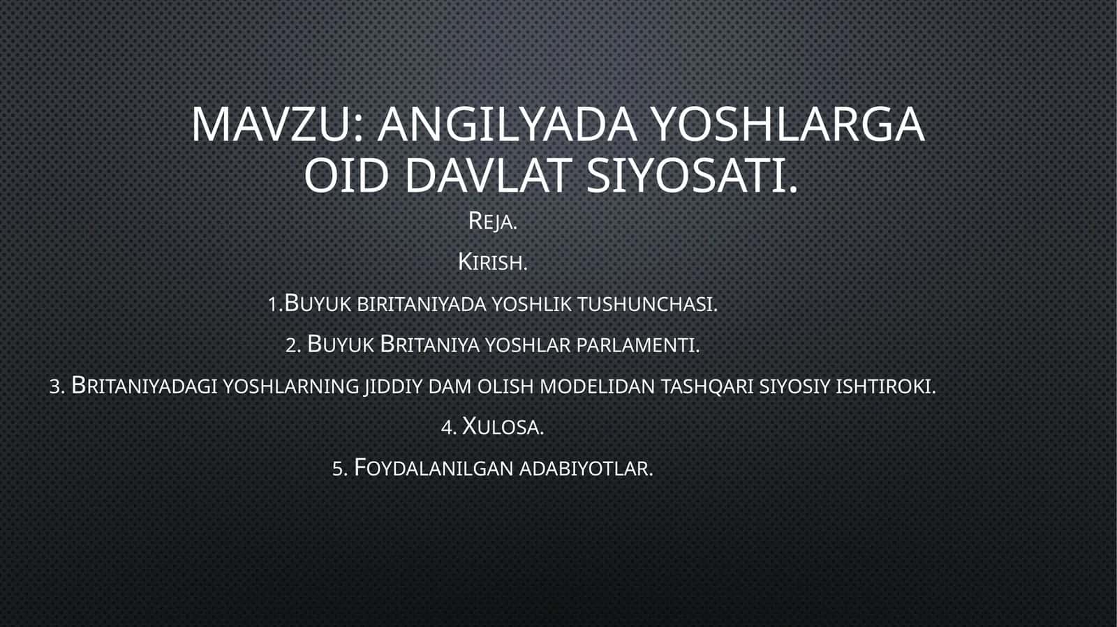 angilyada yoshlarga oid davlat siyosati