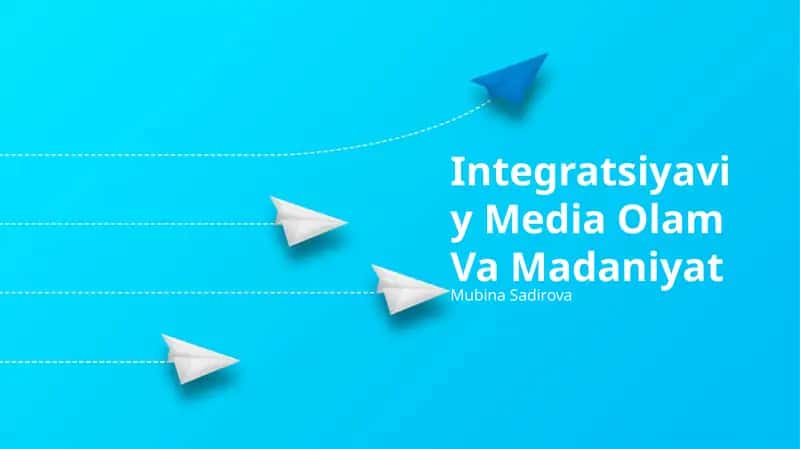 Integratsiyaviy Media Olam Va Madaniyat