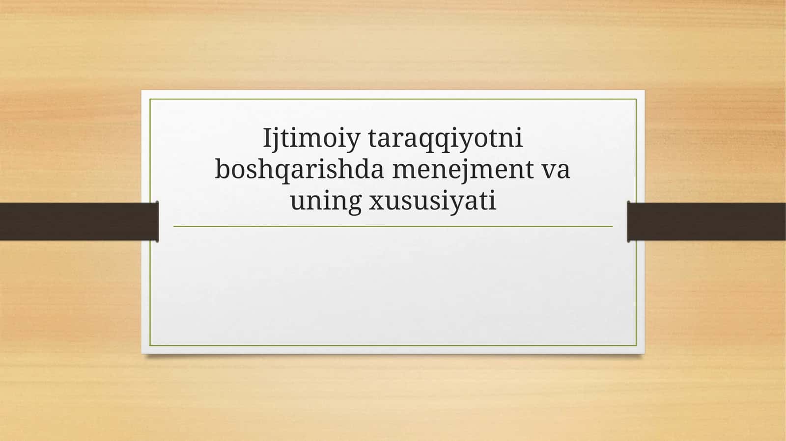 Ijtimoiy taraqqiyotni boshqarishda menejment va uning xususiyati