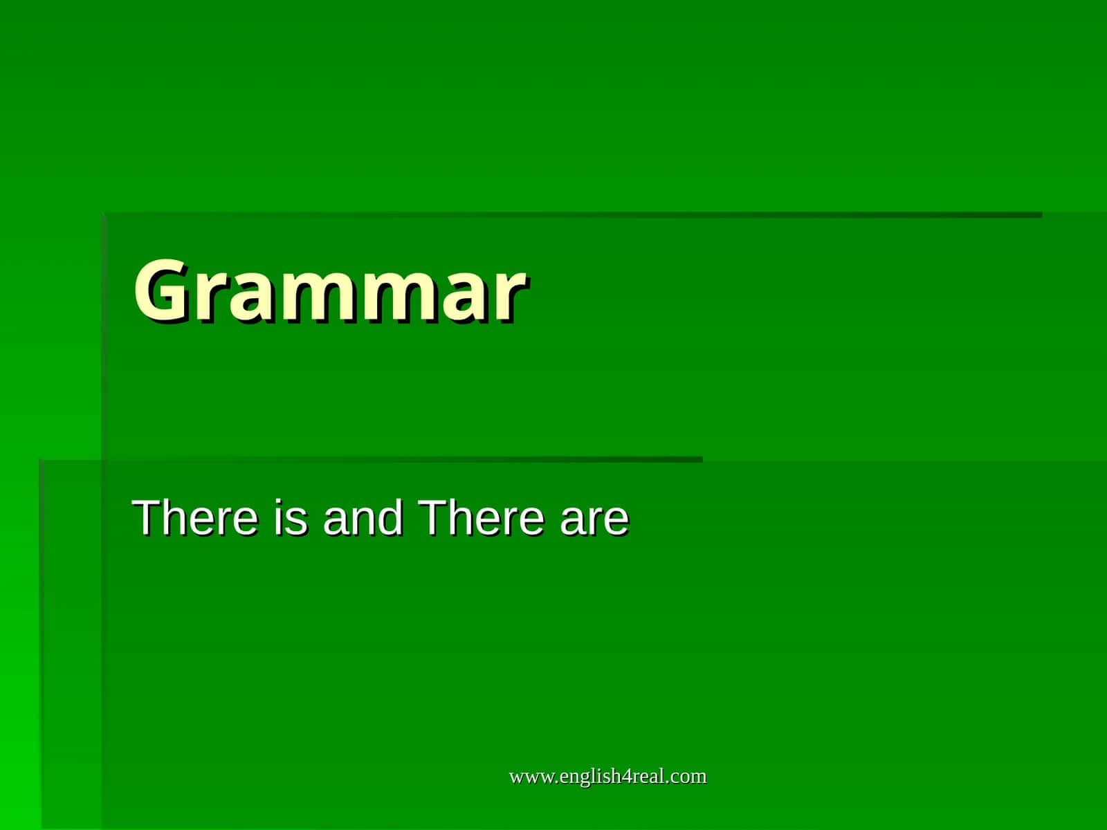 There is and There are