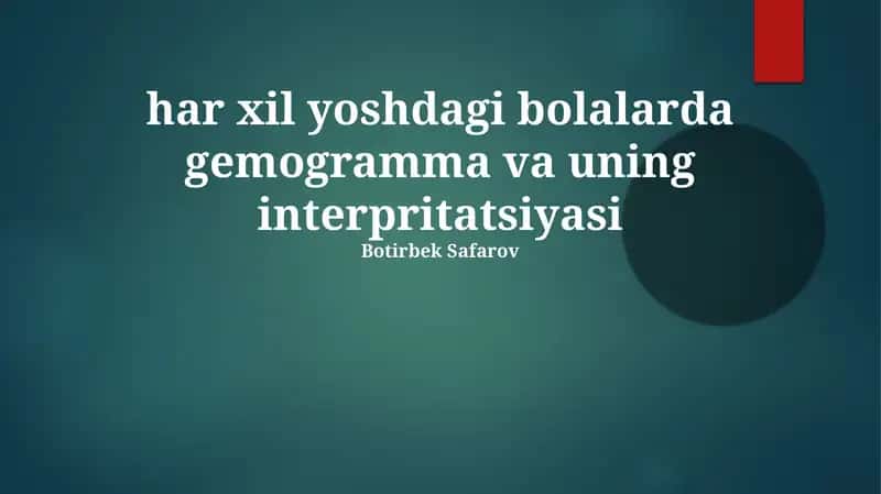 Yoshdagi Bolalarda Gemogramma va uning Interpritatsiyasi