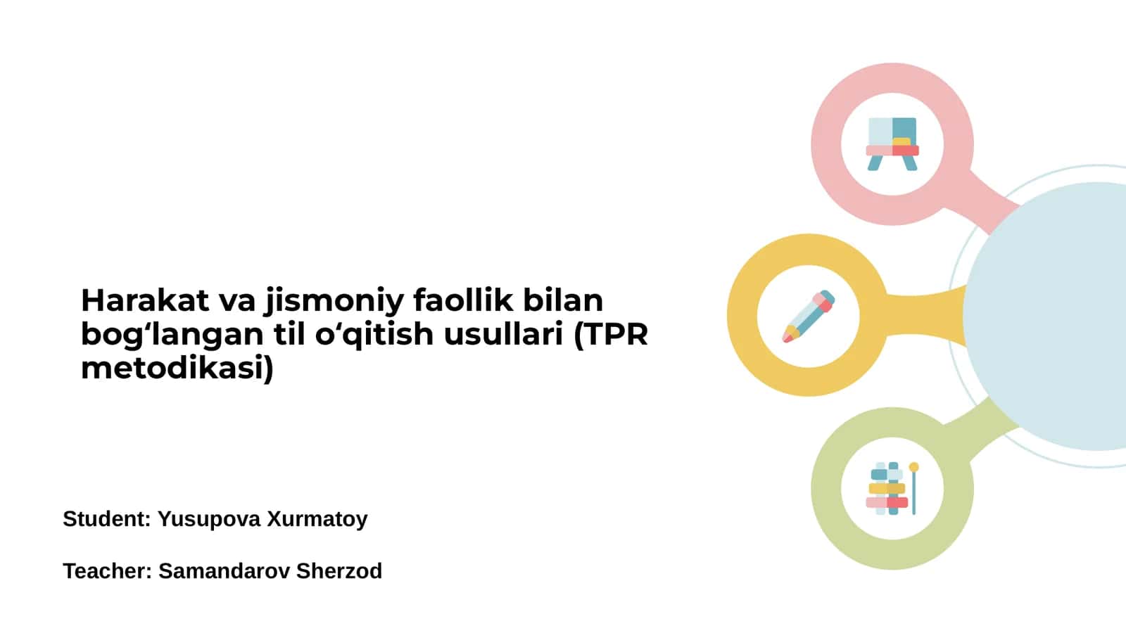 Harakat va jismoniy faollik bilan bog‘langan til o‘qitish usullari (TPR metodikasi)