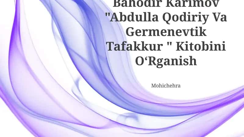 Abdulla Qodiriy Va Germenevtik Tafakkur