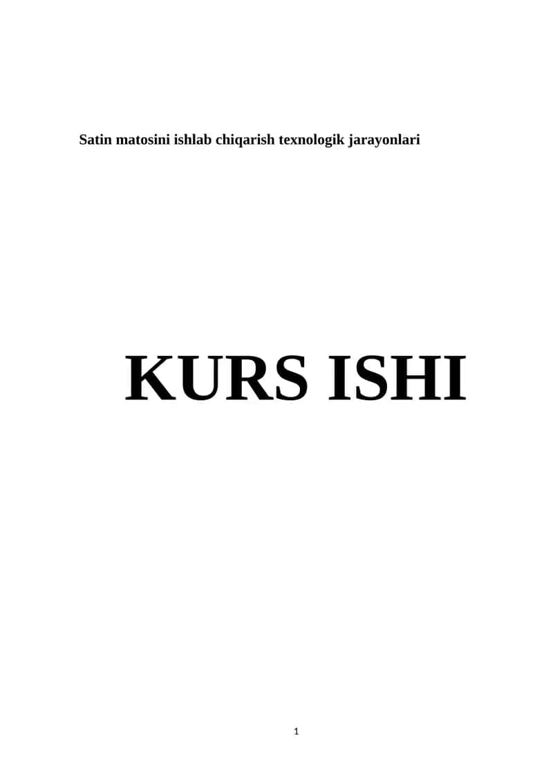 Satin matosini ishlab chiqarish texnologik jarayonlari