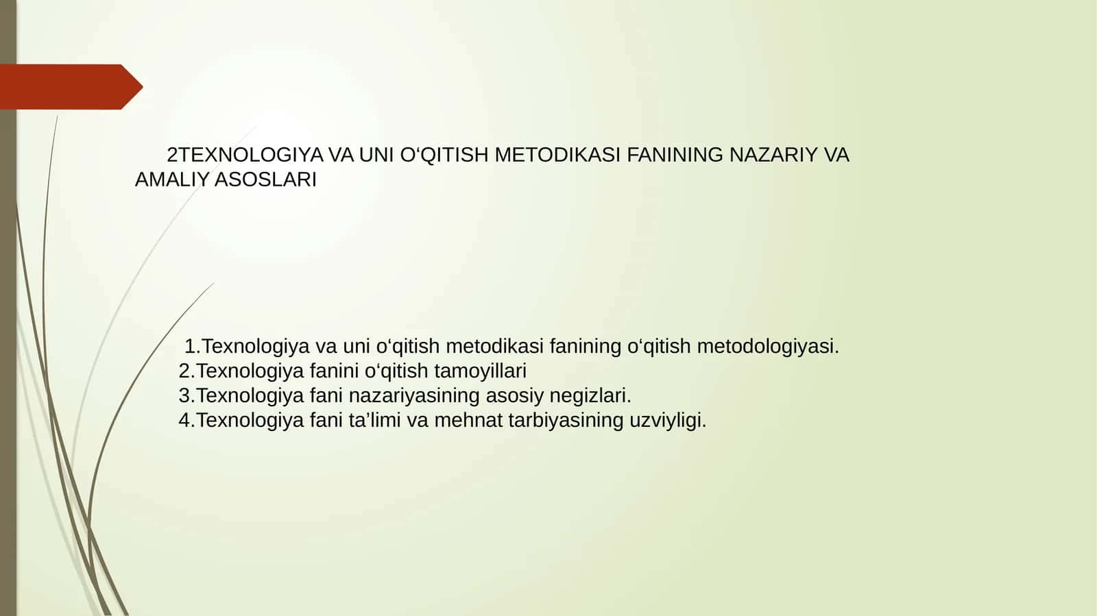 2TEXNOLOGIYA VA UNI O‘QITISH METODIKASI FANINING NAZARIY VA AMALIY ASOSLARI
