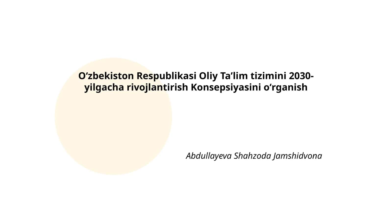 Oʻzbekiston Respublikasi Oliy Taʼlim tizimini 2030-yilgacha rivojlantirish Konsepsiyasini oʻrganish