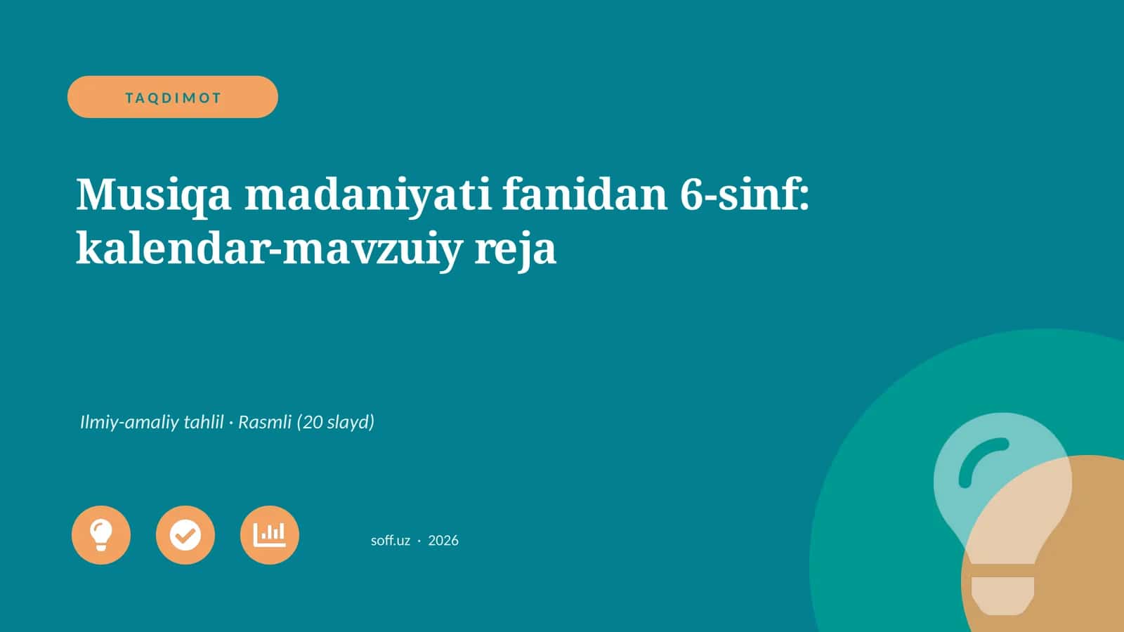 Musiqa madaniyati fanidan 6-sinf: kalendar-mavzuiy reja