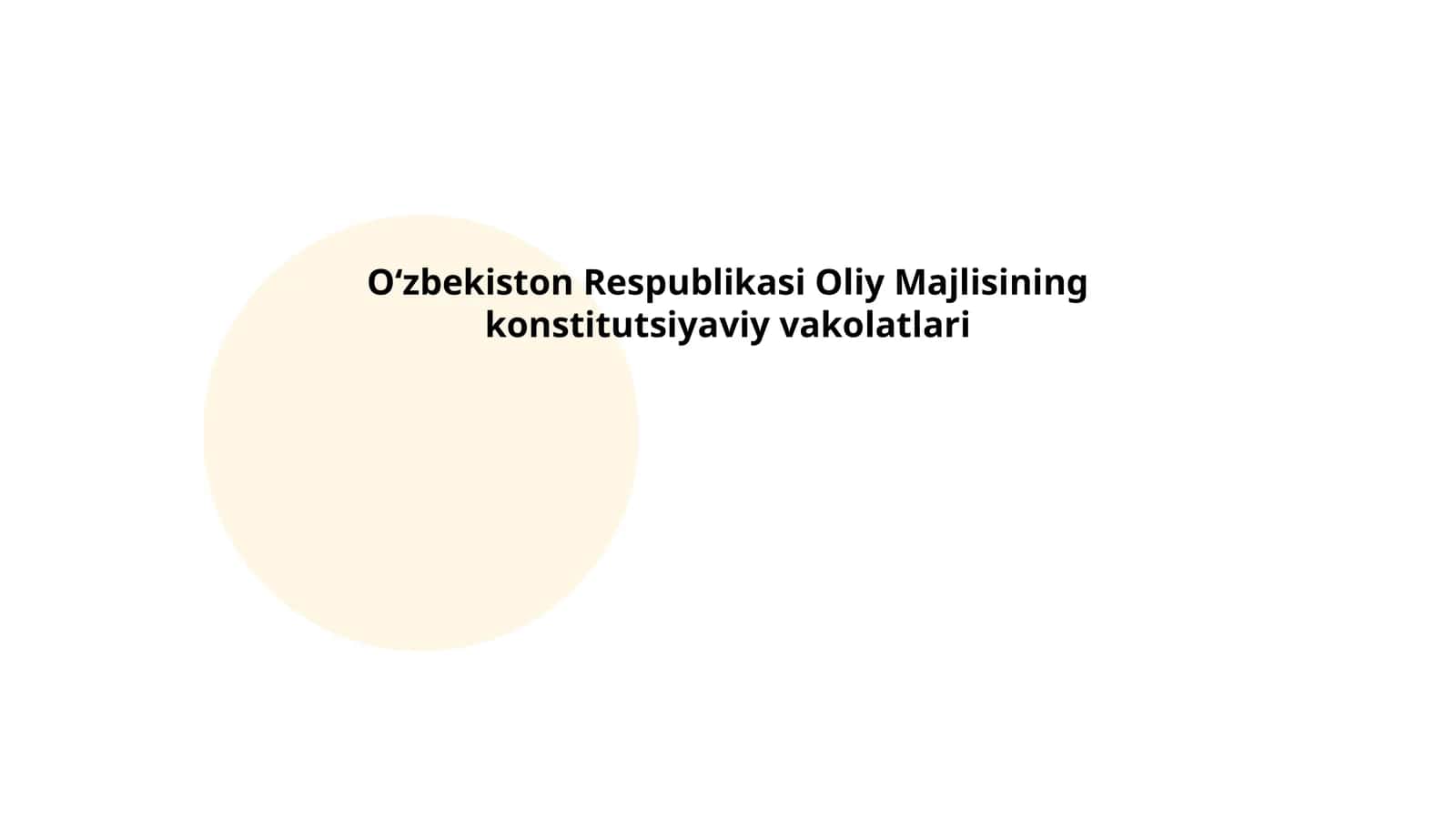 Oʻzbekiston Respublikasi Oliy Majlisining konstitutsiyaviy vakolatlari