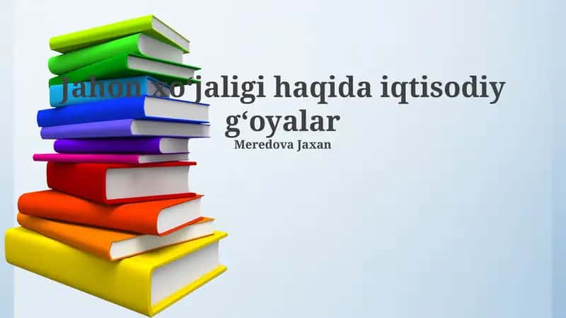 Jahon xoʻjaligi haqida iqtisodiy gʻoyalar