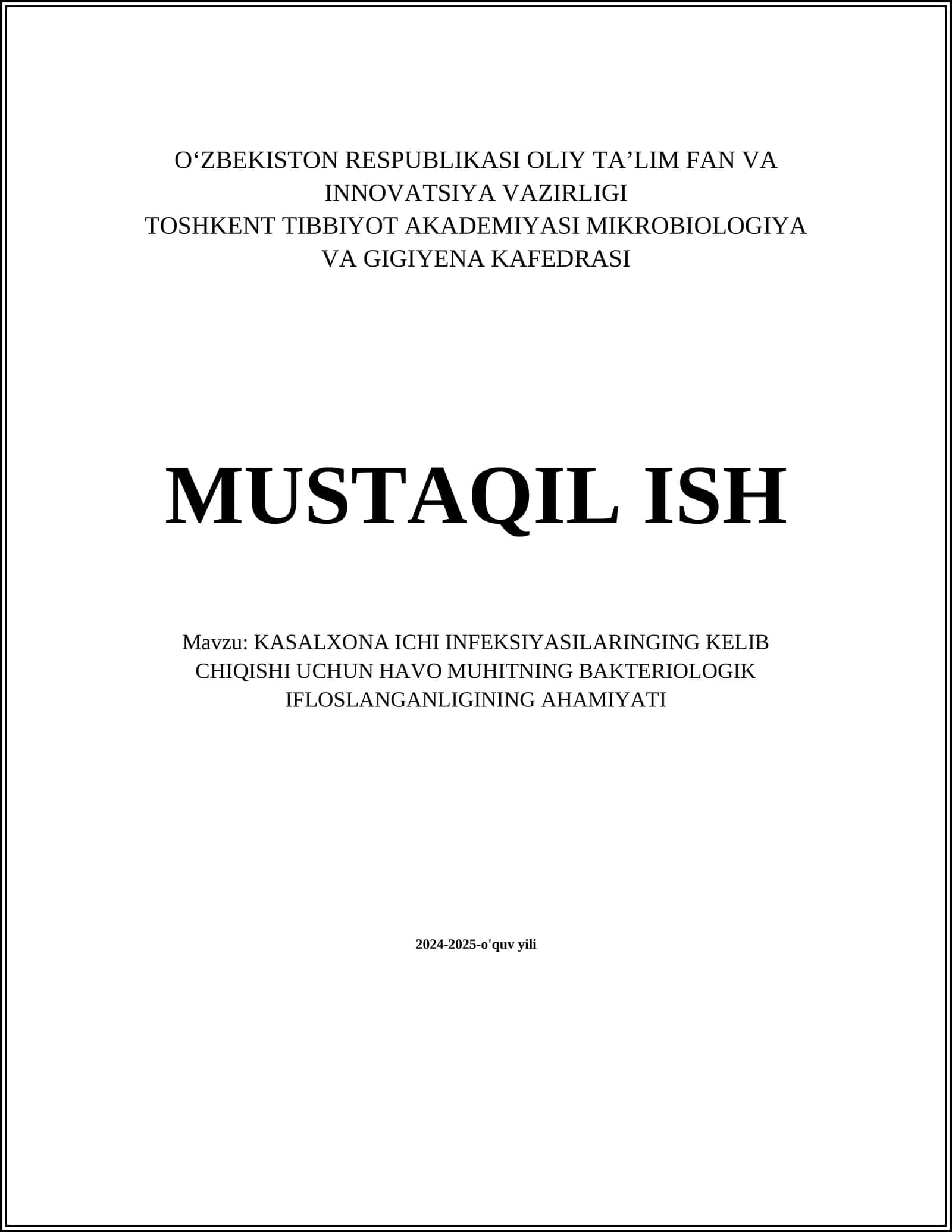 KASALXONA ICHI INFEKSIYASILARINGING KELIB CHIQISHI UCHUN HAVO MUHITNING BAKTERIOLOGIK IFLOSLANGANLIGINING AHAMIYATI