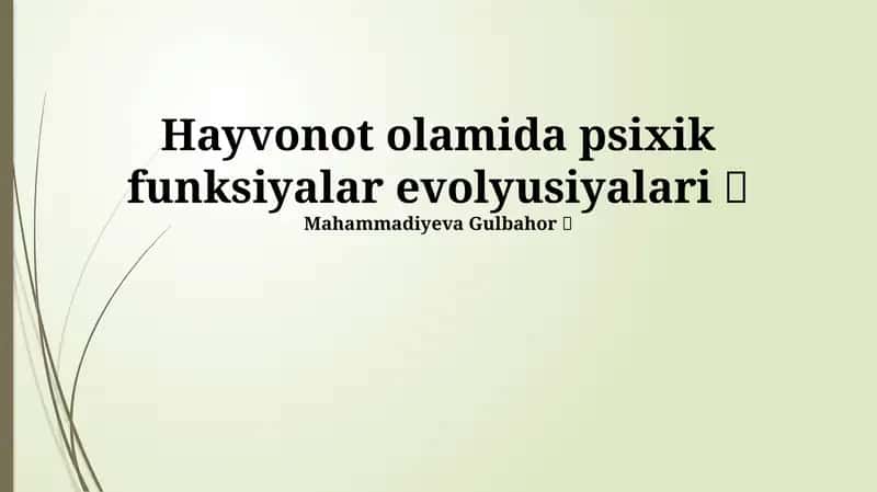 Psixik funksiyalarning evolyutsion asoslari va rivojlanish bosqichlari