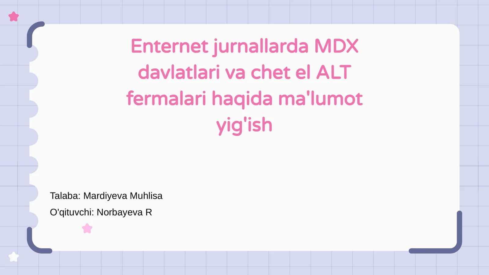 MDX Davlatlari va Chet El ALT Fermalarining Ma'lumot Yig'ish Metodlari