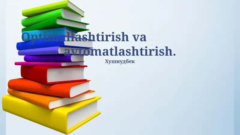 Optimallashtirish va Avtomatlashtirish