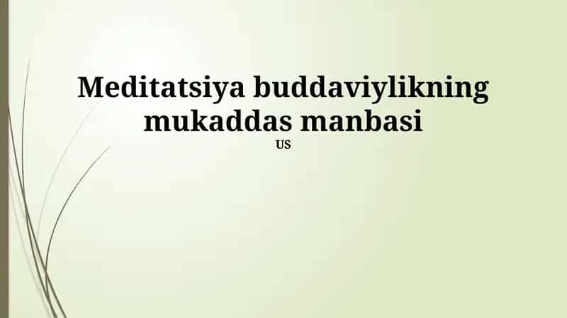 Meditatsiya buddaviylikning mukaddas manbasi