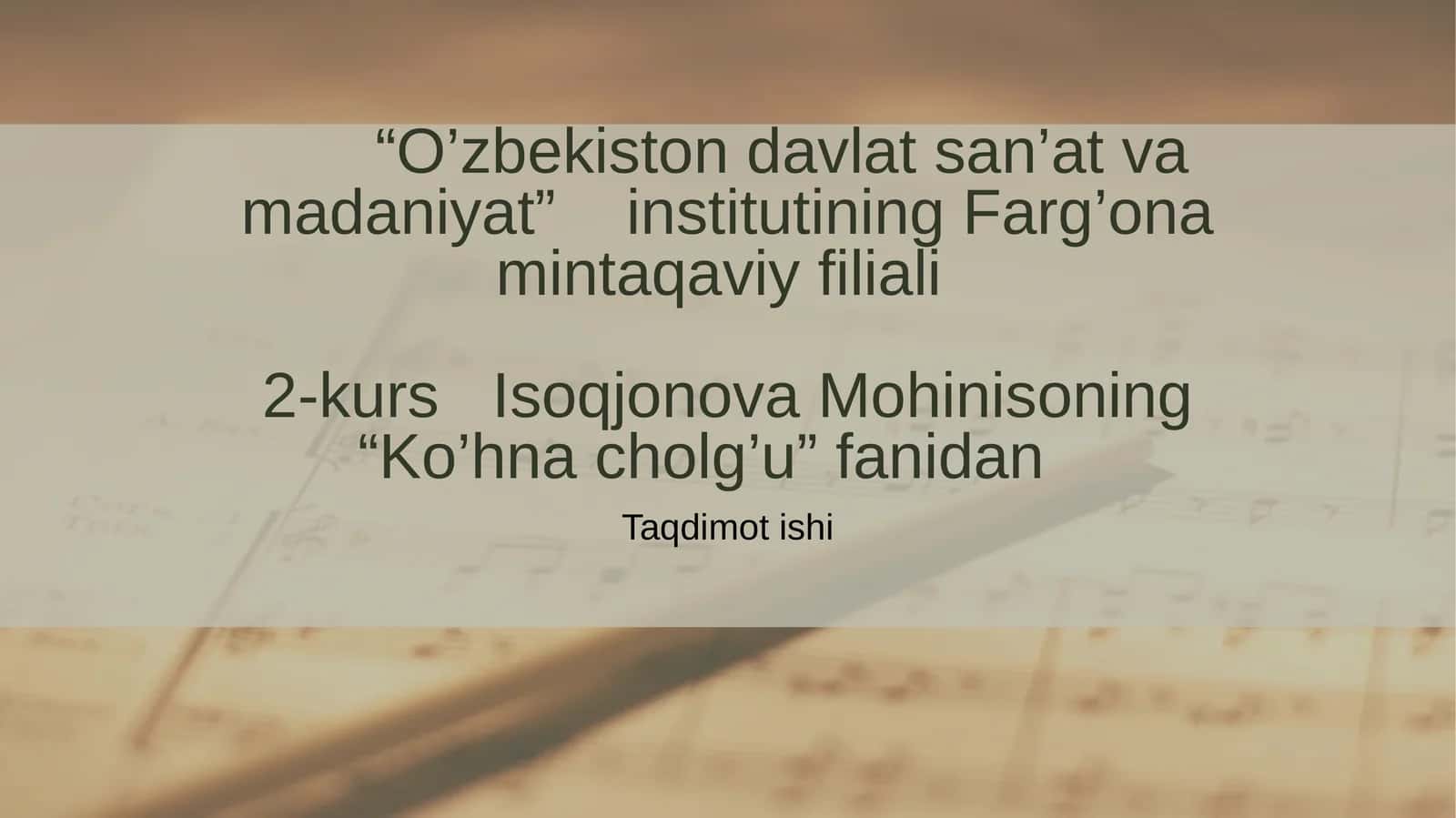 Ko'hna cholg'u fanidan taqdimot ishi