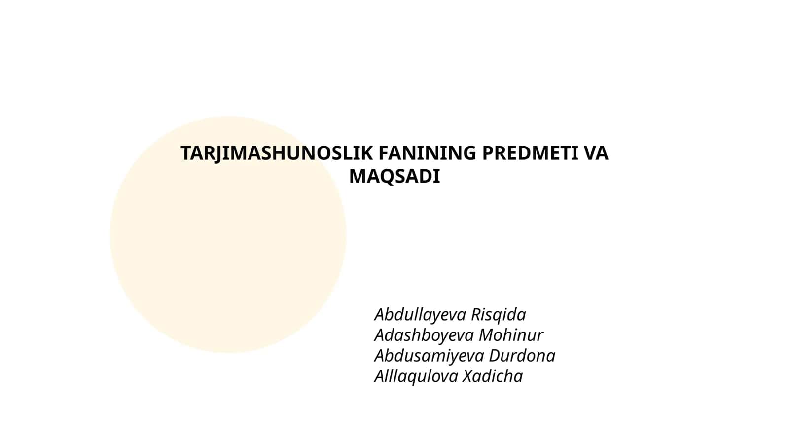 TARJIMASHUNOSLIK FANINING PREDMETI VA MAQSADI