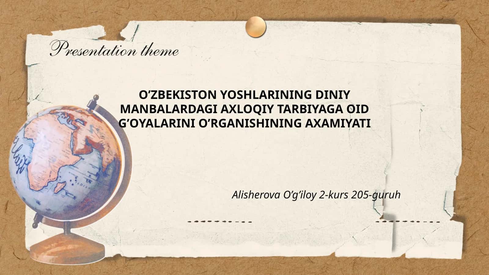 O’ZBEKISTON YOSHLARINING DINIY MANBALARDAGI AXLOQIY TARBIYAGA OID G’OYALARINI O’RGANISHINING AXAMIYATI